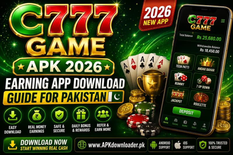 C777 Game APK 2026 – Earning App Download Guide for Pakistan